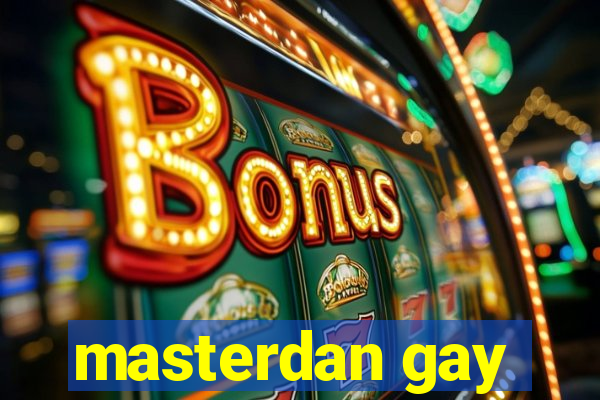 masterdan gay